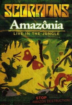 Scorpions - Amazonia - Live in the Jungle