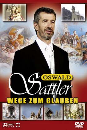Oswald Sattler - Wege zum Glauben