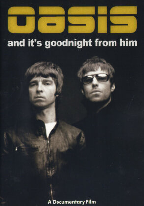 Oasis - And it's good night from him (Inofficial)
