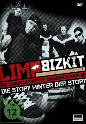 Limp Bizkit - Die Story hinter der Story