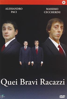 Quei Bravi Racazzi - Alessandro Paci / Massimo Ceccherini
