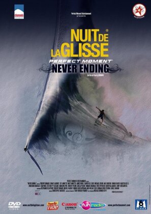 Nuit de la glisse 2010 - Perfect moment - 30 ans à repousser les limites