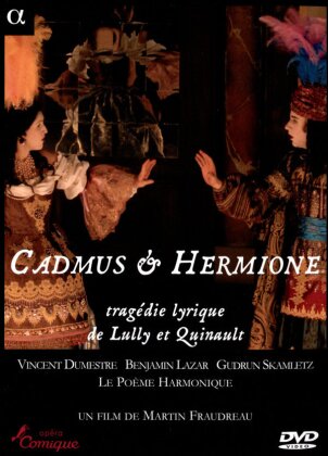 Le Poème Harmonique, Vincent Dumestre & André Morsch - Lully - Cadmus et Hermione