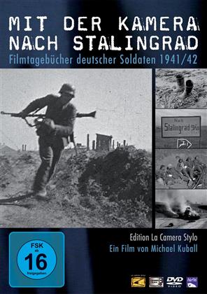 Mit der Kamera nach Stalingrad
