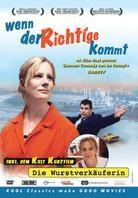 Wenn der Richtige kommt (2003)