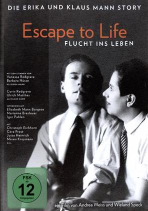 Escape to life - Die Erika und Klaus Mann Story