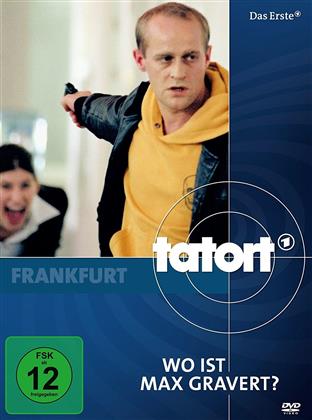 Tatort Frankfurt - Wo ist Max Gravert? (2005) - Folge 595