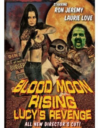 Blood Moon Rising - Lucy's Revenge (Director's Cut)