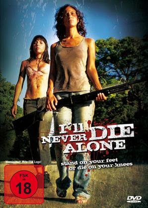I'll Never Die Alone (2008)