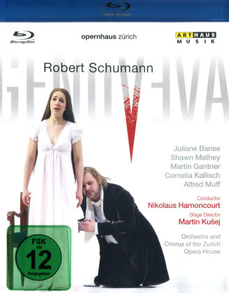 Opernhaus Zürich, Nikolaus Harnoncourt & Juliane Banse - Schumann - Genoveva (Arthaus Musik)