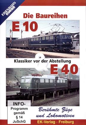 Die Baureihen E10 & E40 - Klassiker vor der Abstellung