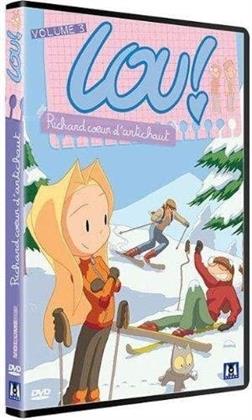 Lou! - Volume 3 - Richard coeur d'artichaut