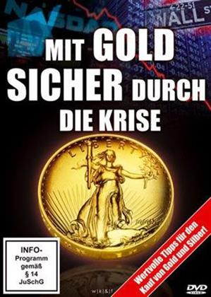 Mit Gold sicher durch die Krise