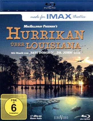 Hurrikan über Louisiana (Imax)