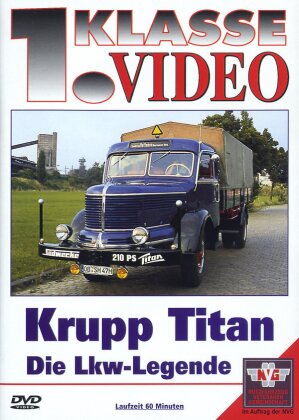 Krupp Titan - Die Lkw-Legende