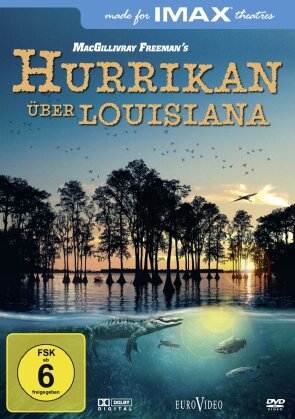 Hurrikan über Louisiana (Imax)