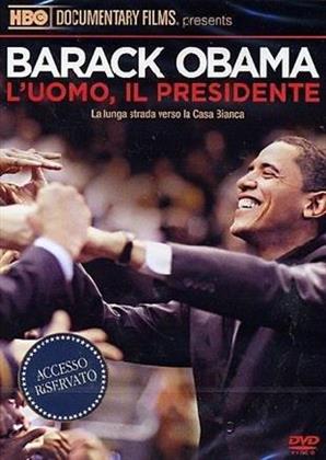 Barack Obama - L'uomo, il presidente