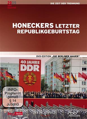 Die Berliner Mauer 07 - Honeckers letzter Republikgeburtstag
