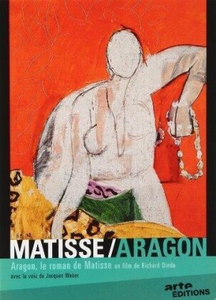 Aragon, le roman de Matisse (2009)