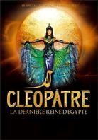 Cléopâtre la dernière Reine d'Egypte