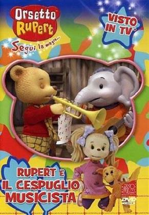 Orsetto Rupert - Vol. 6 - Il cespuglio musicista