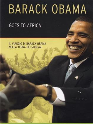 Barack Obama - Goes to Africa