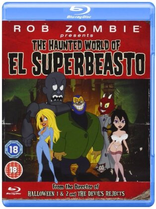 The haunted world of El Superbeasto - (Rob Zombie presents...) (2009)