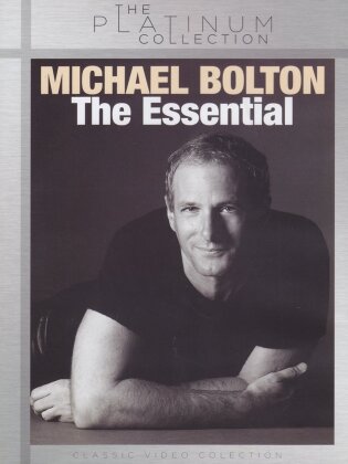 Michael Bolton - The Essential - The Platinum Collection