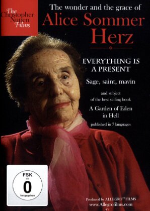 Everything is a present: - The Wonder and Grace of Alice Sommer Hertz