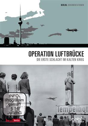Operation Luftbrücke - Die erste Schlacht im Kalten Krieg