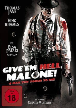 Give 'Em Hell, Malone! (2009)