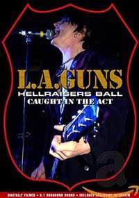 L.A. Guns - Hellraiser's Ball