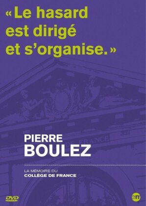 Pierre Boulez - La Mémoire du Collège de France (2008)