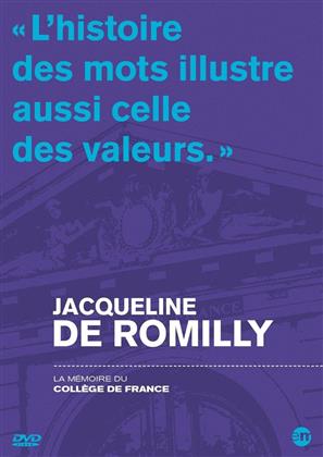 Jacqueline de Romilly - La Mémoire du Collège de France