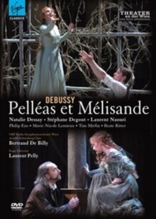 Radio-Symphonie Orchester Wien, Bertrand de Billy & Natalie Dessay - Debussy - Pelléas et Mélisande (2 DVDs)
