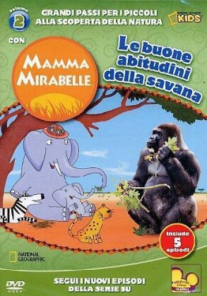 Mamma Mirabelle - Vol. 2 - Le buone abitudini della Savana