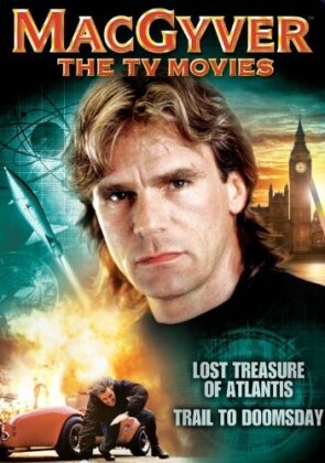 MacGyver - The TV Movies - Lost Treasure of Atlantis / Trail to Doomsday