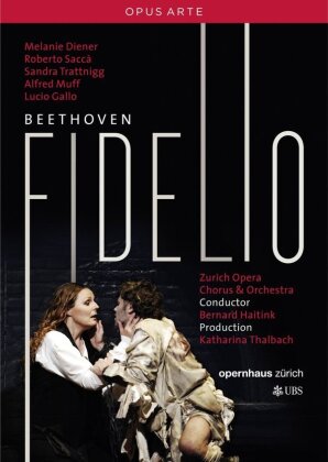 Opernhaus Zürich, Bernard Haitink & Melanie Diener - Beethoven - Fidelio (Opus Arte)