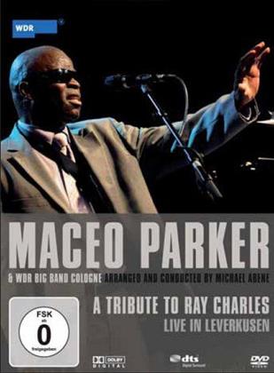 Parker Maceo & Wdr Big Band Cologne - A Tribute to Ray Charles