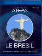 Discovery Atlas - Le Bresil
