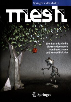 Mesh - Eine Reise durch die diskrete Geometrie