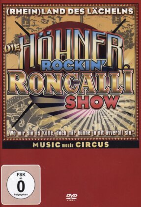 Höhner - Rockin' Roncalli Show - (Rhein)land des Lächelns
