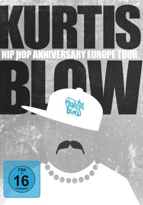 Kurtis Blow - Hip Hop Anniversary Europe Tour