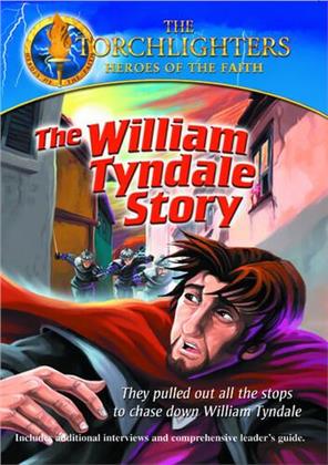 William Tyndale Story - Torchlighters Heroes Of The
