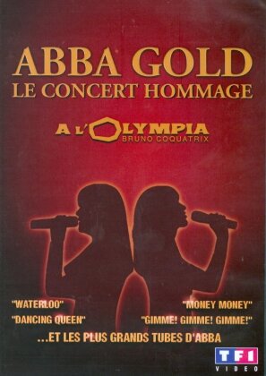 ABBA - Gold - Le concert hommage à l'Olympia