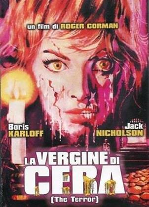 La vergine di cera - The terror (1963)