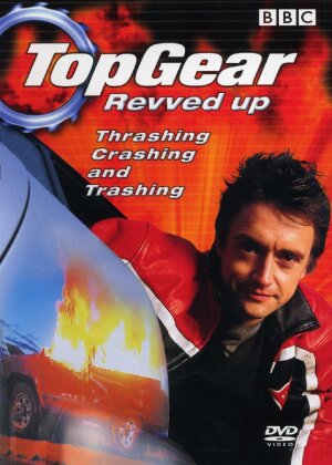 Top Gear - Revved Up - Thrashing, Crashing and Trashing