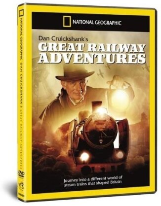 National Geographic - Dan Cruickshank's great railway adventures