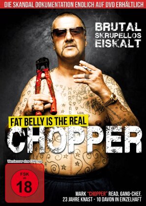 Fat Belly is the real Chopper (2009)