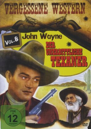 Der Unerbittliche Texaner - Vergessene Western Vol. 8 (b/w)